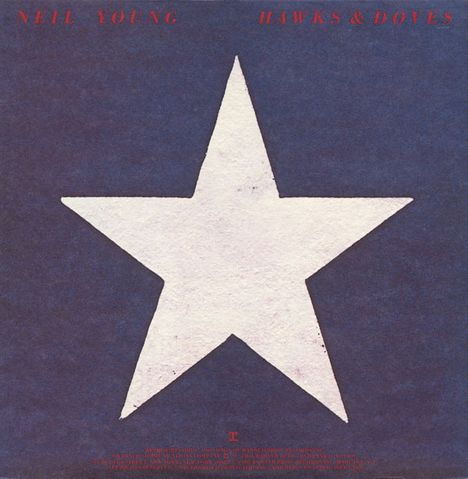 Neil Young: Hawks &amp; Doves, LP