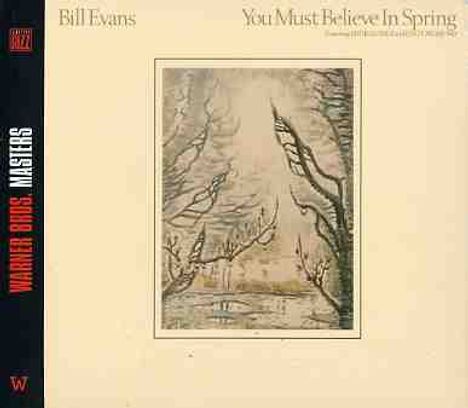 Bill Evans (Piano) (1929-1980): You Must Believe In Spring, CD