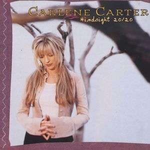 Carlene Carter: Hindsight 20/20, CD