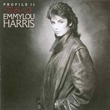 Emmylou Harris: Profile II: The Best of Emmylou Harris, CD