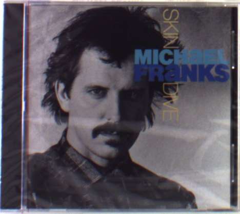 Michael Franks (geb. 1944): Skin Dive, CD