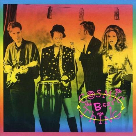 The B-52s: Cosmic Thing, CD