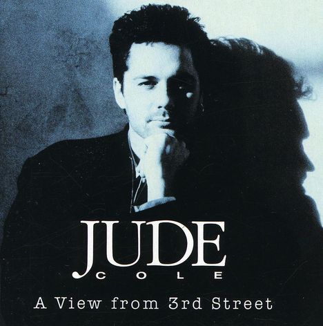 Jude Cole: A View From Third Street, CD
