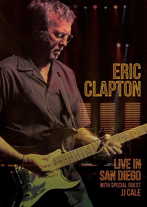 Eric Clapton (geb. 1945): Live In San Diego With Special Guest J.J. Cale, DVD