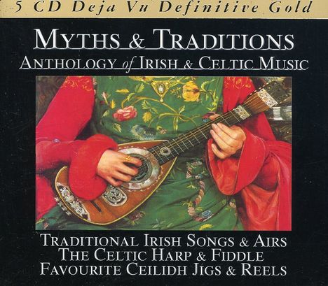 Myths &amp; Traditions - Anthology Of Irish &amp; Celtic Music, 5 CDs