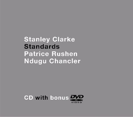 Stanley Clarke (geb. 1951): Standards, 1 CD und 1 DVD