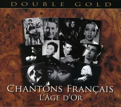 Chantons Francais: L'age D'or, 2 CDs