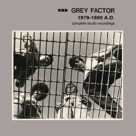 Grey Factor: 1979-1980 A.D. (Complete Studio Recordings) (remastered) (Limited Indie Edition) (Black &amp; White Vinyl), LP
