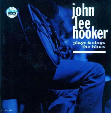 John Lee Hooker: Plays &amp; Sings The Blues, CD