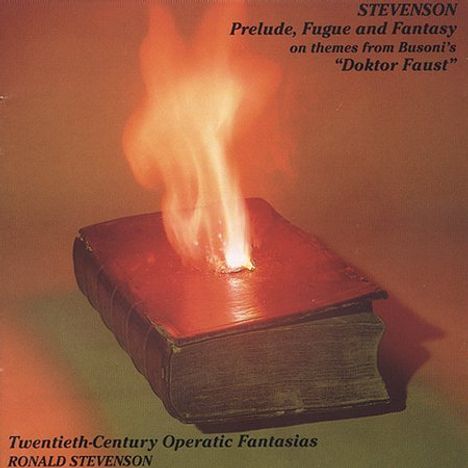 Ronald Stevenson - Opern-Fantasien d.20.Jh., CD