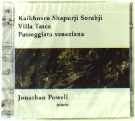 Kaikhoshru Sorabji (1892-1988): Passeggiata veneziana f.Klavier, CD