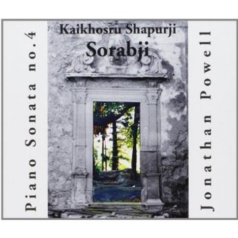 Kaikhoshru Sorabji (1892-1988): Klaviersonate Nr.4, 3 CDs