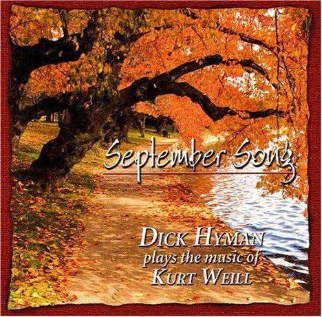 Dick Hyman (geb. 1927): September Song: Music Of Kurt Weill, CD