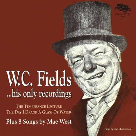 W.C. Fields &amp; Mae West: W.C. Fields His Only Recording, CD