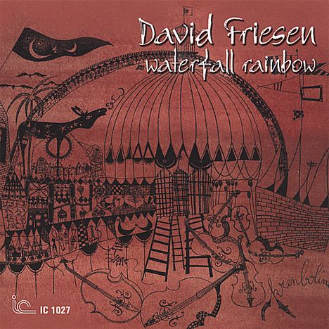 David Friesen (geb. 1942): Waterfall Rainbow, CD