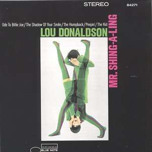 Lou Donaldson (geb. 1926): Mr. Shing-A-Ling, CD