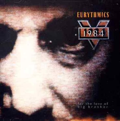 Eurythmics: 1984 (For The Love Of Big Brothers), CD
