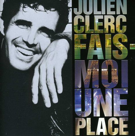 Julien Clerc: Fais Moi Une Place, CD