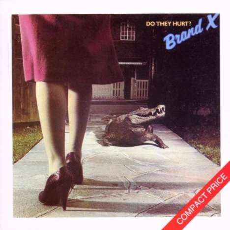 Brand X: Do They Hurt?, CD