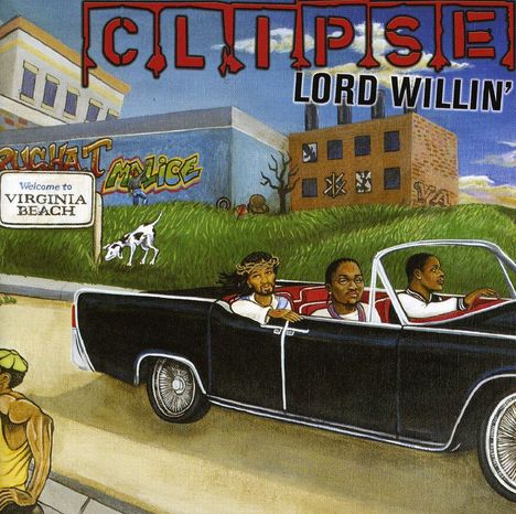 Clipse: Lord Willin', CD