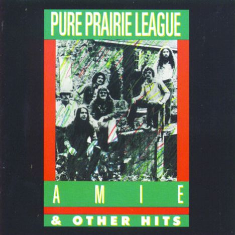 Pure Prairie League: Amie &amp; Other Hits, CD