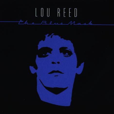 Lou Reed (1942-2013): The Blue Mask, CD