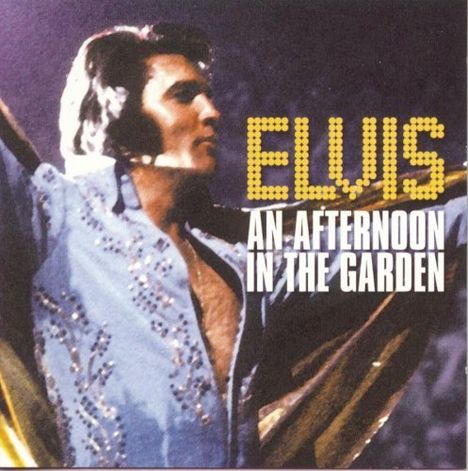 Elvis Presley (1935-1977): An Afternoon In The Garden - Live, CD