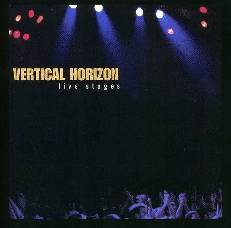 Vertical Horizon: Live Stages, CD