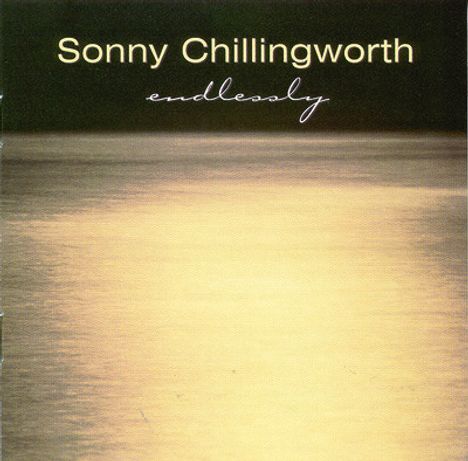 Sonny Chillingworth: Endlessly, CD