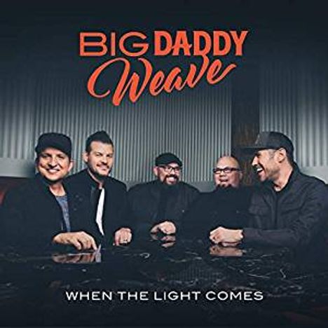 Big Daddy Weave: Light Comes, CD