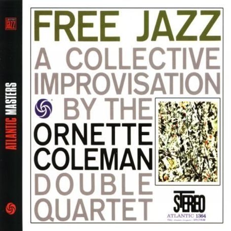 Ornette Coleman (1930-2015): Free Jazz, CD