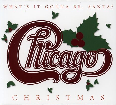 Chicago: What's It Gonna Be Santa, CD