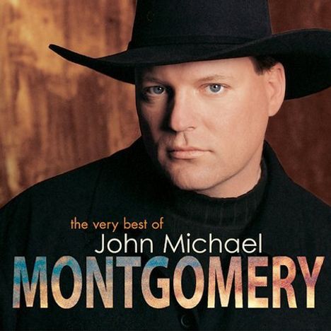 John Michael Montgomery: Very Best Of John Michael Montgomery, CD