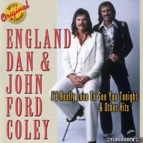 England Dan &amp; John Ford Coley: I'd Really Like To See You Tonight, CD