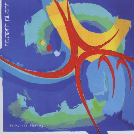 Robert Plant: Shaken'n'Stirred (Expanded &amp; Remastered), CD
