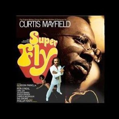 "Super Fly" in gelb-rot, Curtis Mayfield, Bild eines Mannes mit Brille und Bart, darunter ein Mann im weißen Anzug.