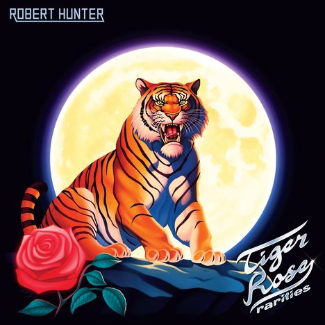 Robert Hunter: Tiger Rose Rarities, LP