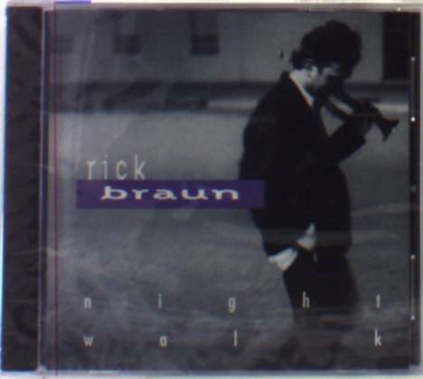 Rick Braun (geb. 1955): Night Walk, CD