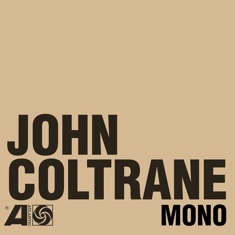 John Coltrane (1926-1967): The Atlantic Years In Mono, 6 CDs