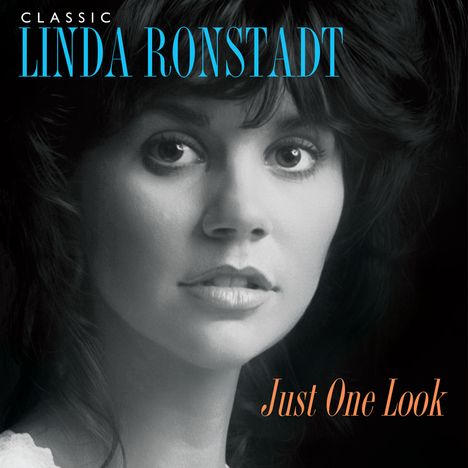 Linda Ronstadt: Classic Linda Ronstadt: Just One Look, 3 LPs