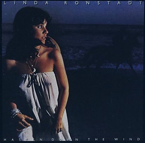 Linda Ronstadt: Hasten Down The Wind, CD