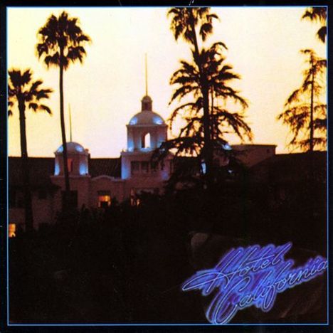 Eagles: Hotel California (180g), LP