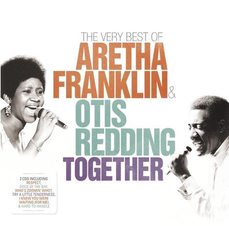 Aretha Franklin &amp; Otis Redding: Together: The Very Best Of, 2 CDs