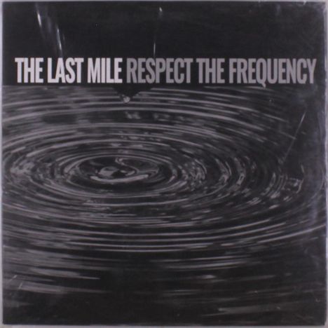 The Last Mile: Respect The Frequency, LP