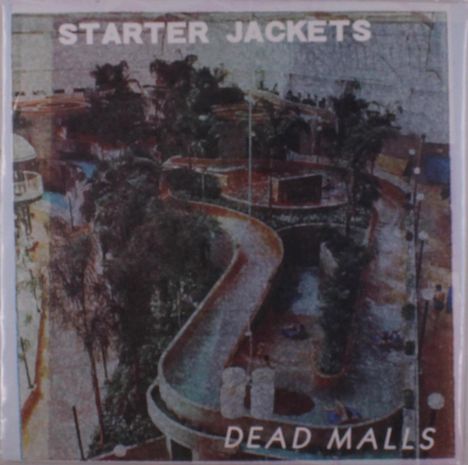 Starter Jackets: Dead Malls (45 RPM), LP