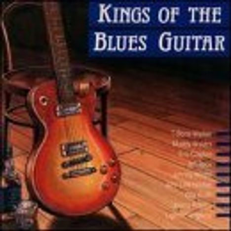 Kings Of The Blues Guitar 1 / Various: Kings Of The Blues Guitar 1 / Various, CD