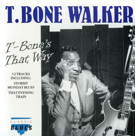 T-Bone Walker: T-Bone's That Way, CD
