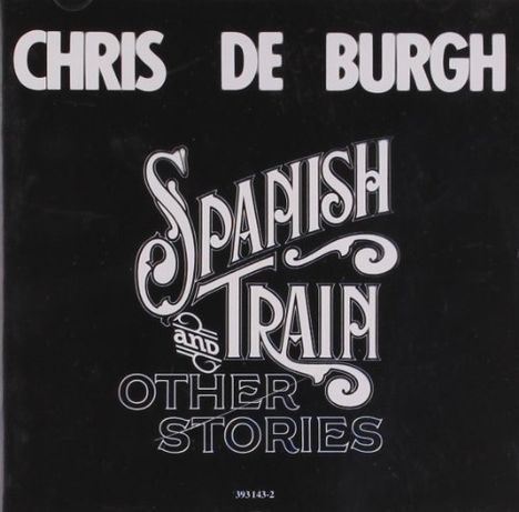 Chris De Burgh: Spanish Train and Other Stories, CD