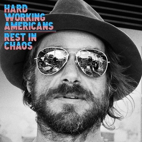 Hard Working Americans: Rest In Chaos (180g), 2 LPs