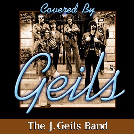The J. Geils Band: Covered By Geils, CD